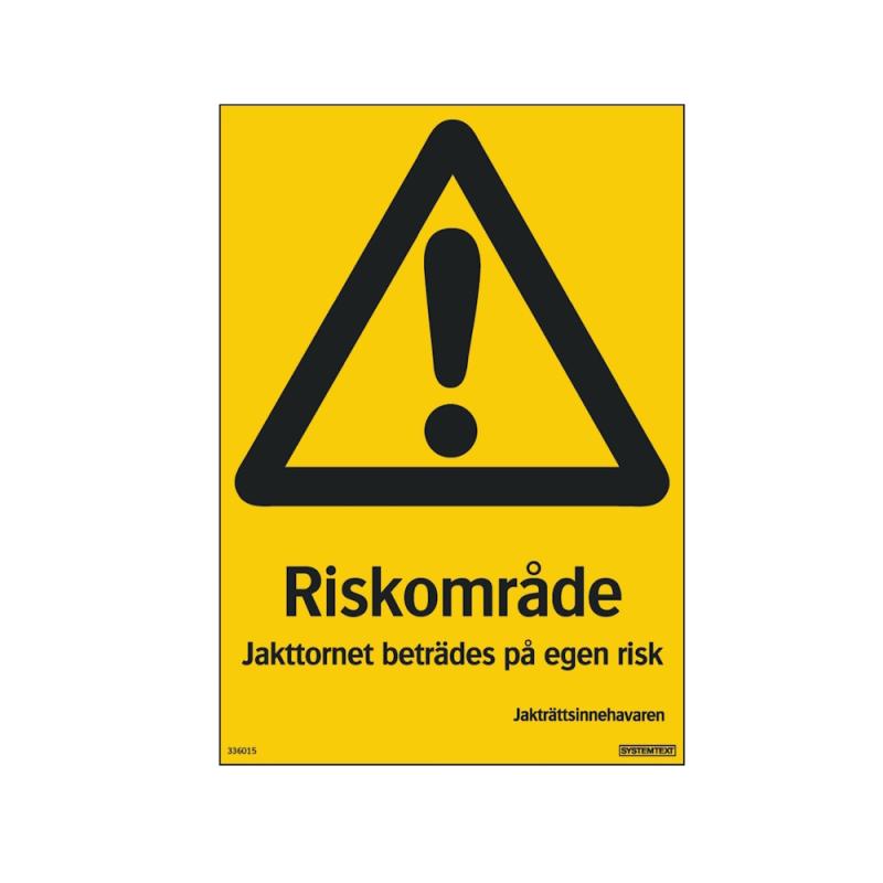 Skylt Riskområde Jakttornet 148x210mm Aluminium Systemtext