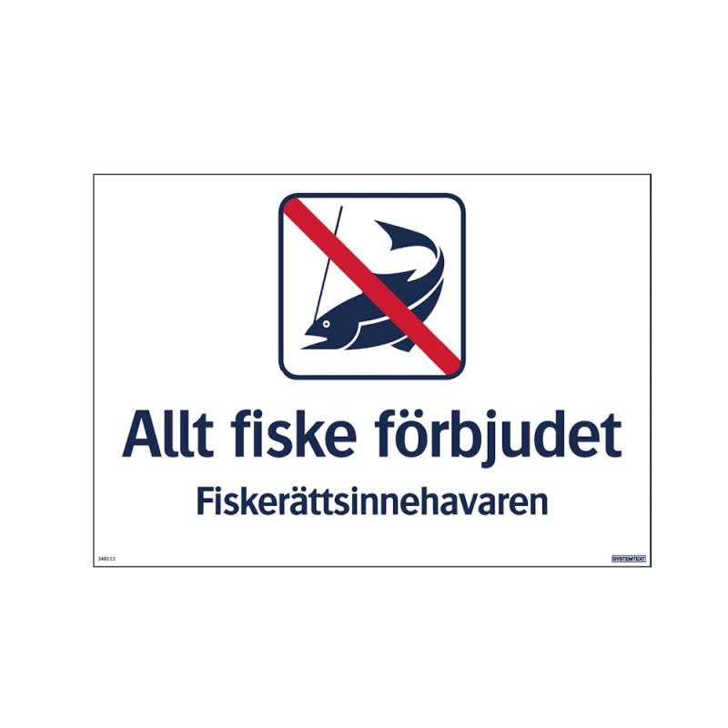 Signer Alt Fiskeri Forbudt 420x297mm Aluminium Systemtext