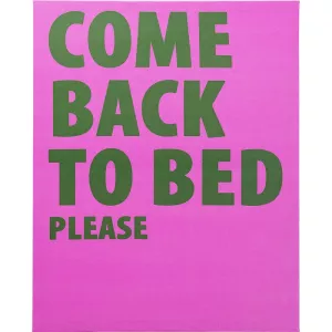 Tavla Come Back To Bed, 40 x 50 cm