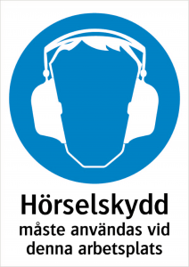 Påbudsskylt Hörselskydd v.d.a