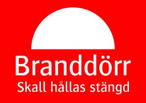 Varningsskylt Branddörr skall hållas stängd| Everglow.se